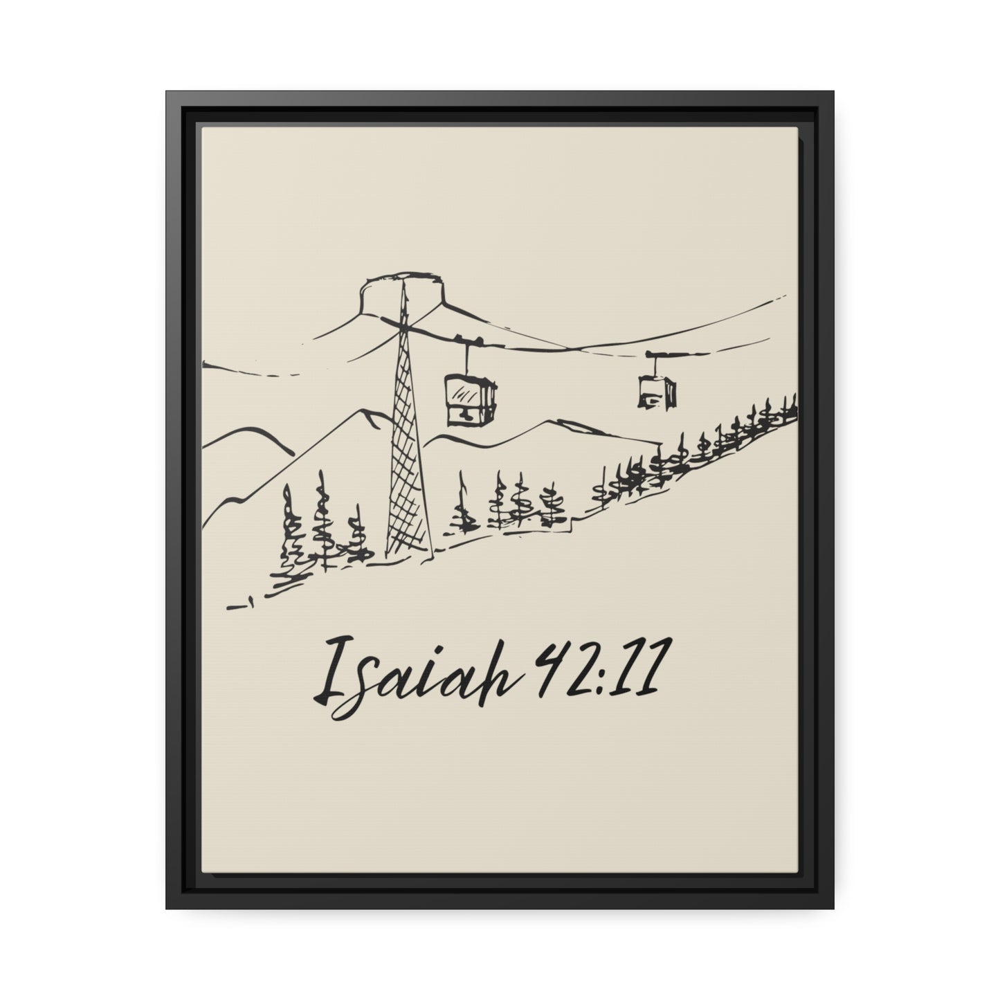 Isaiah 42:11 Canvas with Black Frame